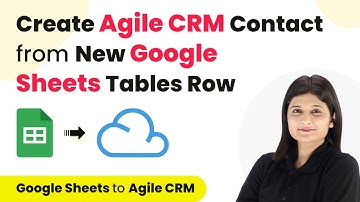 How to Create Agile CRM Contact from New Google Sheets Tables Row