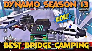 Dynamo Season 13 Bridge Camping | Pubg Mobile