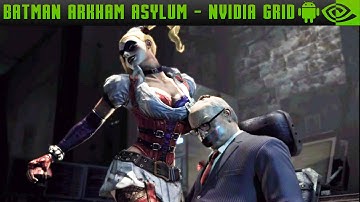 Batman Arkham Asylum - Nvidia Grid Gameplay - Nvidia Shield Tablet Android HD (Nvidia Grid Test)
