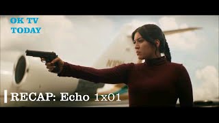 Echo: Season 1 Episode 1 - Chafa Recap and Review | OK TV TODAY