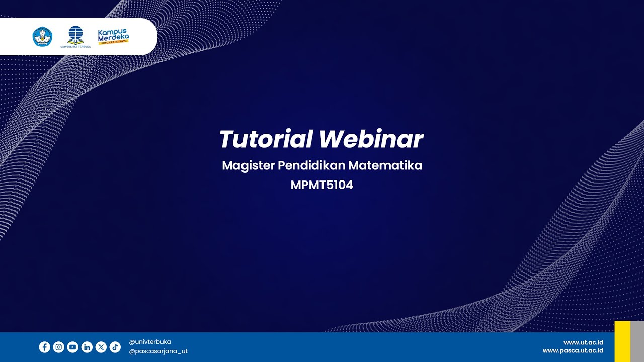 Tutorial Webinar Program Studi Magister Pendidikan Matematika (MPMT5104 ...