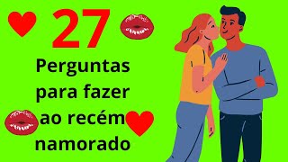 27 PERGUNTAS PARA FAZER AO NAMORADO OU NAMORADA!! screenshot 4