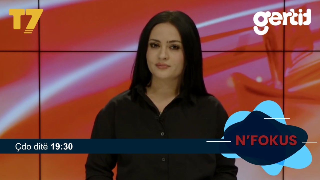 Lajmet e orës 19-30, 06.2026 | N'FOKUS | T7

Facebook: https://www.facebook.com/televizioni7
Instagram: https://www.instagram.com/televizioni7
Web: https://www.televizioni7.com

© & ℗ T7 SH.P.K. All rights reserved!