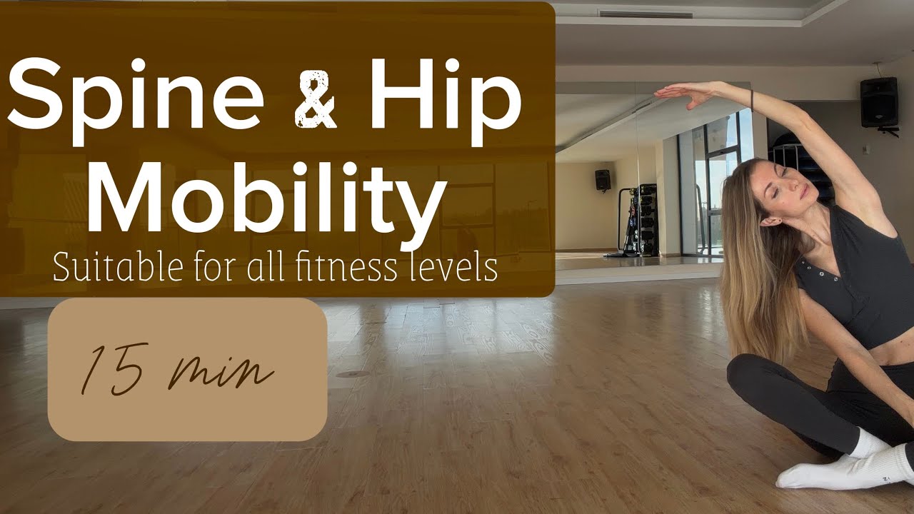 Spine & Hip Mobility | 15 Minutes