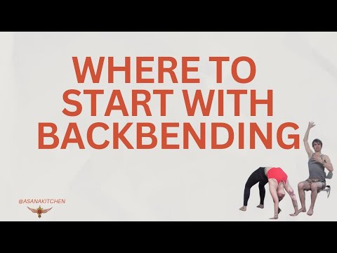 Where to start with Backbending? - Upward Wheel Pose