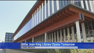 Billie Jean King Library Opens Today In Long Beach
