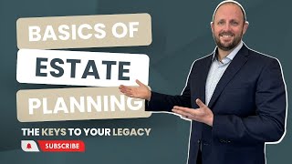 Basics Of Estate Planning