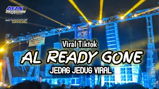 DJ AL READY GONE JEDAG JEDUG VIRAL NGESLOW AFAN REVOLUTION