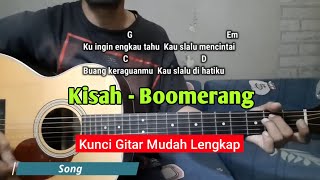 Kunci Gitar Kisah - Boomerang (Mudah dan Lengkap)