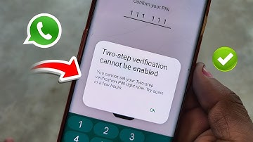 Two step verification cannot be enabled  WhatsApp  You cannot set your TWO- step verification PIN