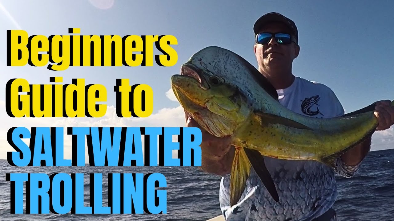 Beginners guide to SALTWATER TROLLING 