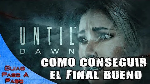 Until Dawn | Final bueno (Todos sobreviven) | Cmo ...