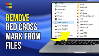 Remove Red Cross Mark From Folders & Icons in Windows 11 / 10 | How To Fix X Sign on Files