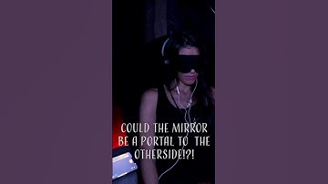 MIRRORS ARE PORTALS!?! Terrifying Estes Method Responses