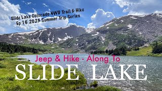 SLIDE LAKE Colorado 4WD TRAIL & HIKE - Ep16 2023 Summer Trip Series by NoGasWelcomeAboard 100 views 6 months ago 10 minutes, 35 seconds