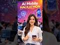 AI Mobile Hackathon Overview