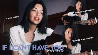 if i cant have you - shawn mendes (acoustic cover) + lil story of me fearing for my life