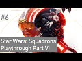 Star Wars: Squadrons Playthrough Part VI (ACE Difficulty, No Commentary, HOTAS, PC MAX Settings)