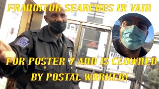 Frauditor Searches in Vain For Poster 7 To Educate Postal Worker *NEW*