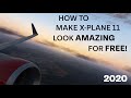 How to make X-Plane 11 look AMAZING for FREE! | Top 10 Free Add-ons