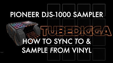 PIONEER DJS-1000 HOW TO SYNC TO & SAMPLE FROM VINYL