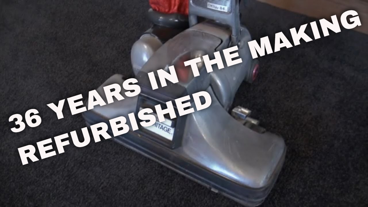 KIRBY VACUUM Heritage Turbo 84 Refurbish Part 1 YouTube