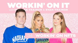34 workin on nfts with paris hilton