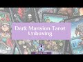 Dark Mansion Tarot Unboxing and First Impressions