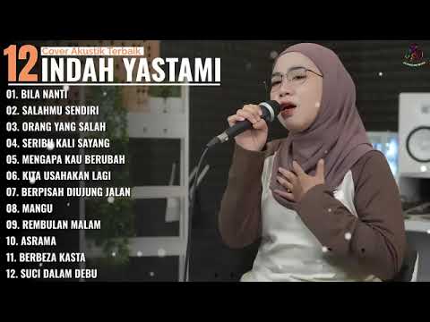 INDAH YASTAMI FULL ALBUM COVER PILIHAN 2026 ( OFFICIAL MUSIC AUDIO )