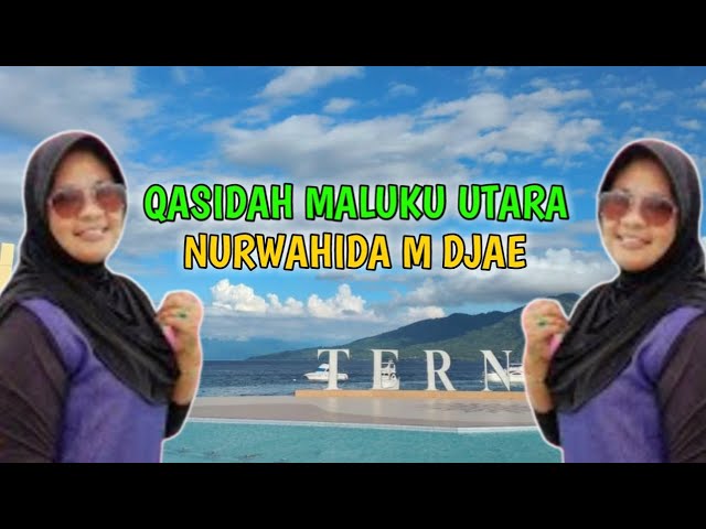 FULL ALBUM  QASIDAH MALUKU UTARA -NURWAHIDA M DJAE class=