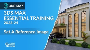 Set A Reference Image | 3ds Max Essential Training 2023-24