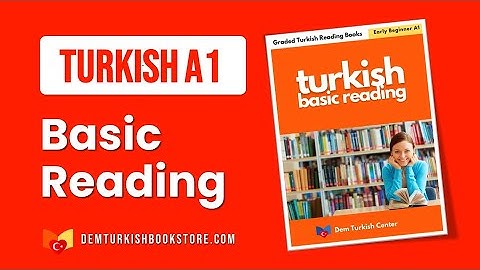 Turkish Reading | Basic Turkish Reading A1 | Dem Turkish Center