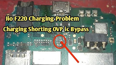 Jio F220 Charging Shorting - Jio F220 Charging Problem Solution ( OVP ic Bypass )