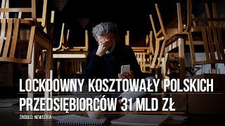Koronawirus W Polsce. Lockdowny Kosztowały Polskich Przedsiębiorców 31 Mld Zł