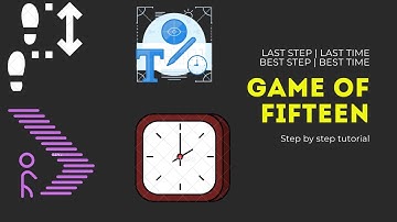 #5 Last step & time. Best step & time | How to make a game of fifteen in android java from scratch