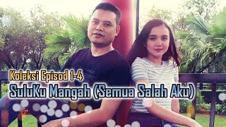 Koleksi Episod 1-4 Drama Pandak Iban : SuluKu Mangah (Semua Salah Aku)