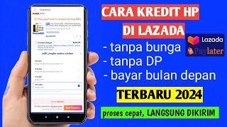 Cara Kredit HP Di Lazada | Kredit Hp di lazada paylater