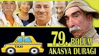 AKASYA DURAĞI 79. BÖLÜM