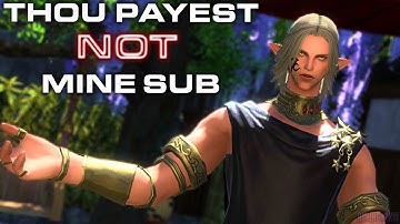 Urianger - Thou Payest NOT Mine Sub | FFXIV