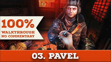 Metro Last Light Redux 100% Walkthrough (Ranger Hardcore/Survival, No Commentary) 03 PAVEL