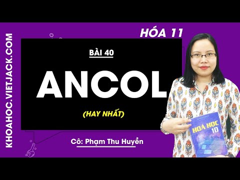 Video Hóa học 11 - Bài 40 - Ancol - Cô Phạm Thu Huyền (HAY... - youtube