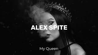 Alex Spite - My Queen