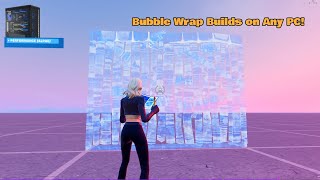 How To Get ''Bubble Wrap Builds'' On Performance Mode *ANY PC*