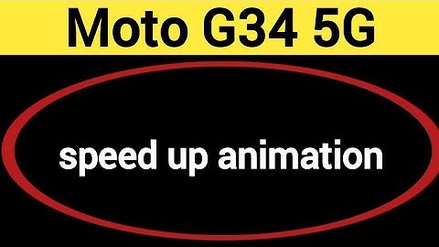 How to speed up animation Moto G34 5G, animation speed kaise increase Karen
