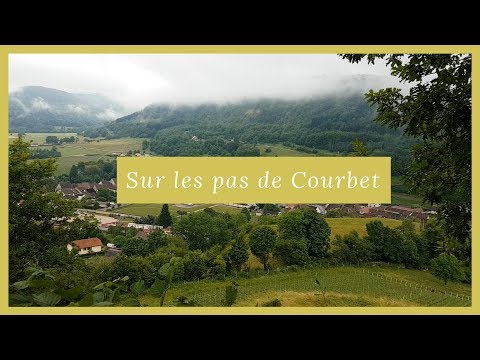 Week-end à Ornans (Doubs - Franche-Comté)