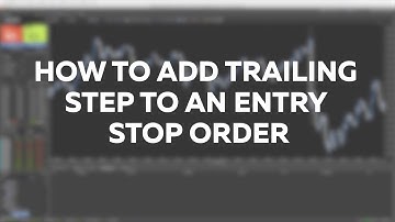 Tutorial #How to add trailing step to an entry stop order
