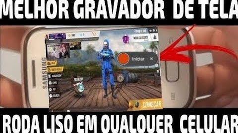 CHOREI!😱 MELHOR GRAVADOR DE TELA PARA FREE FIRE (SEM LAG FULL HD) (QUALQUER CELULAR ) - 2019