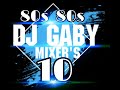 80s 80s 10mix by dj gaby mixers