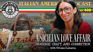 A Sicilian Love Affair: Heritage, Craft, and Connection with Oriana Lamarca | IAP 408
