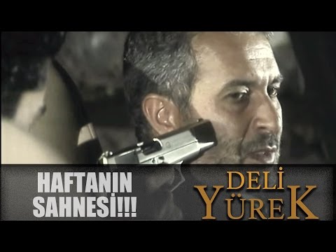 Deli Yürek Bölüm 41 - Haftanın Sahnesi